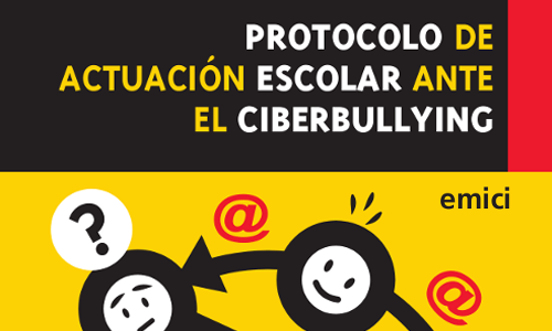 Imagen de Protocolo EMICI de actuación escolar ante el Ciberbullying