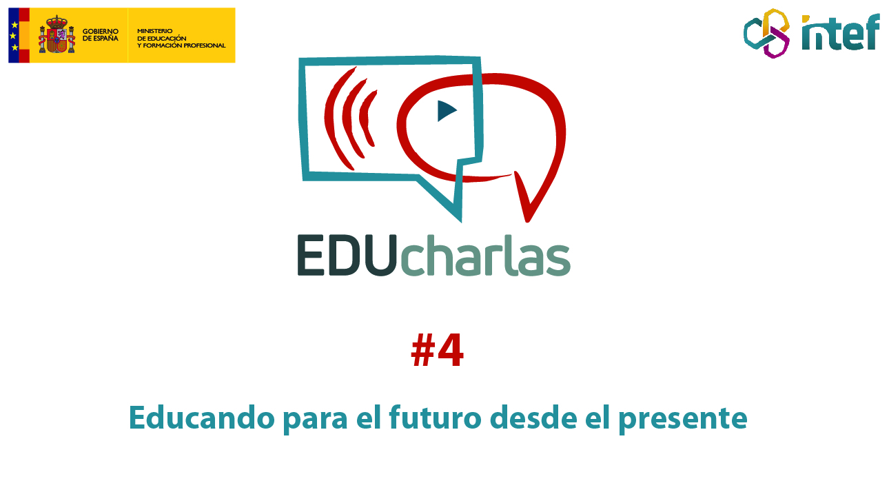 Imagen de EDUcharla 4: Educando para el futuro desde el presente