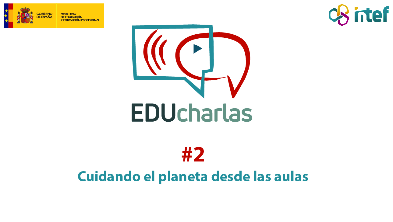 Imagen de EDUcharla 2: Cuidando el planeta desde las aulas