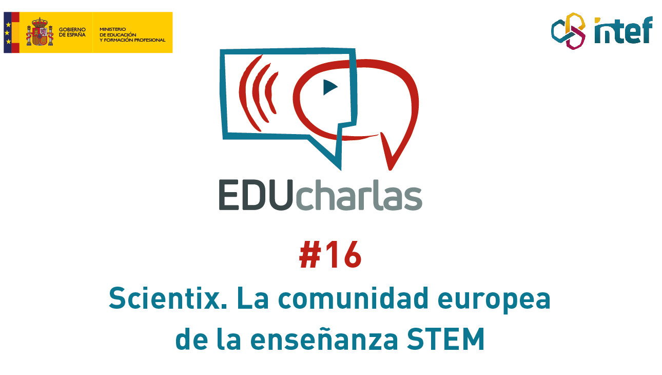 Imagen de EDUcharla 16: Scientix.La comunidad europea de la enseñanza STEM