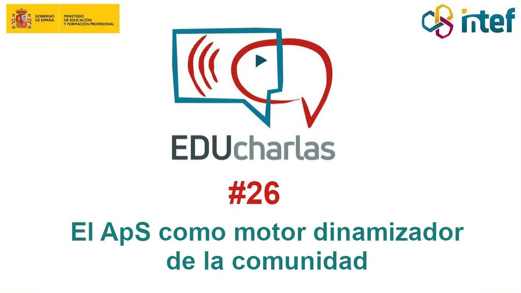 EDUcharla 26: «El ApS como motor dinamizador de la comunidad»