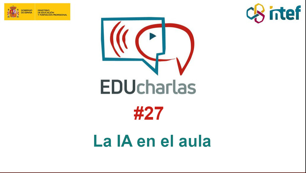 EDUcharla 27: «La IA en el aula»