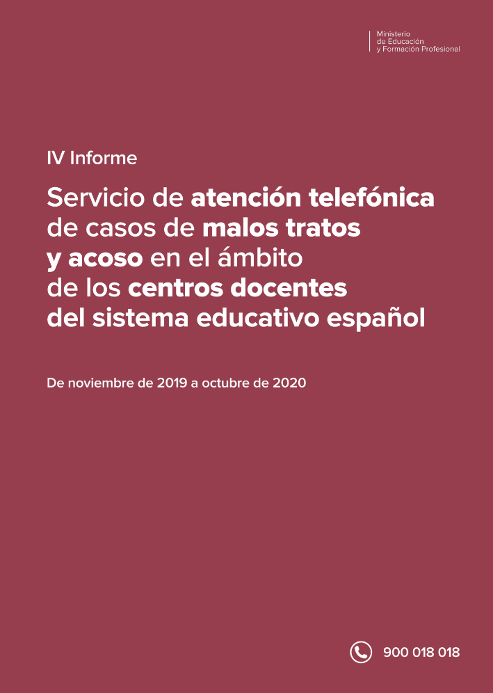 Imagen de IV Informe. Servicio de atención telefónica de casos de malos tratos y acoso en el ámbito de los centros docentes del sistema educativo español. De noviembre de 2019 a octubre de 2020