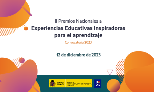 Acto de entrega de II Premios Nacionales a Experiencias Educativas Inspiradoras para el aprendizaje