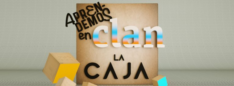 Aprendemos en Clan. La Caja