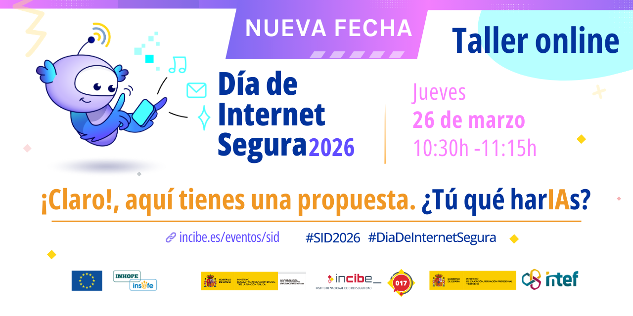 INCIBE celebrará el jueves 26 de marzo el Día de Internet Segura 2026