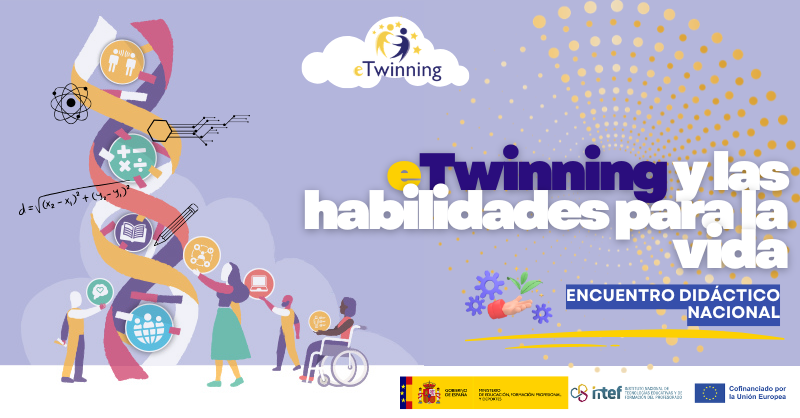 ENCUENTRO DIDÁCTICO NACIONAL «eTwinning y las habilidades para la vida»