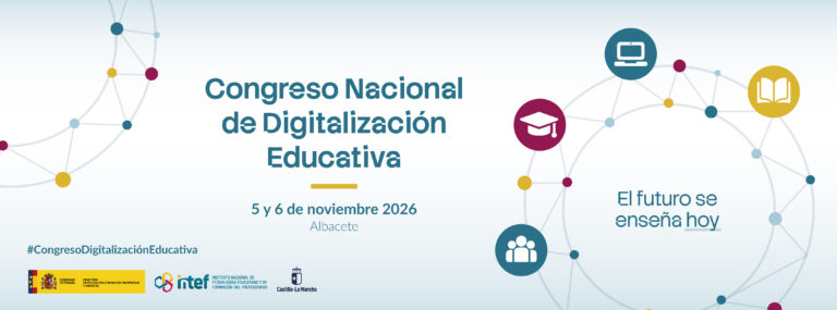 Albacete acoge el Congreso Nacional de Digitalización Educativa 2026: «El futuro se enseña hoy»