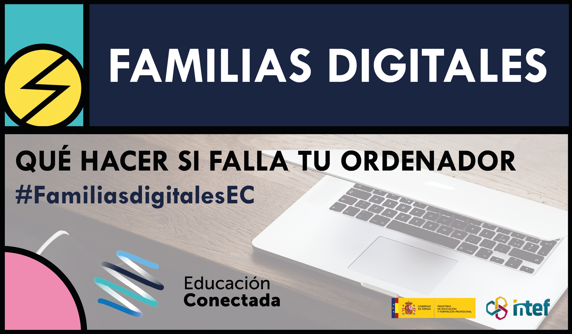COMIENZA LA SEGUNDA EDICIÓN DEL NOOC DE «FAMILIAS DIGITALES: QUÉ HACER SI FALLA TU ORDENADOR»