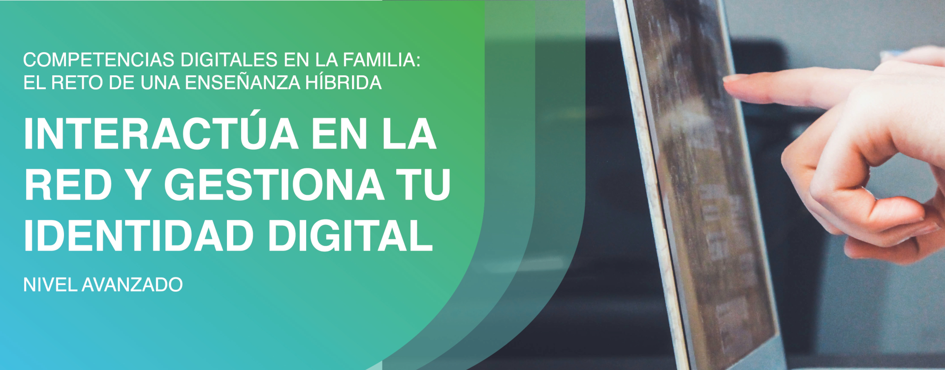 Comienza el NOOC «FAMILIAS DIGITALES: INTERACTÚA, COLABORA Y COMPARTE EN LA RED (NIVEL AVANZADO)»
